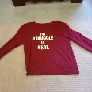 "The Struggle Is Real" Sweatshirt